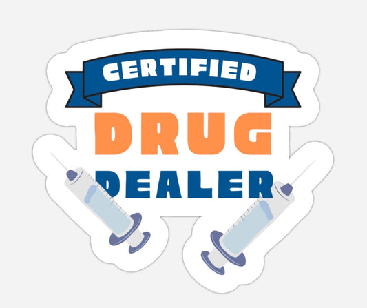 Certified drug dealer